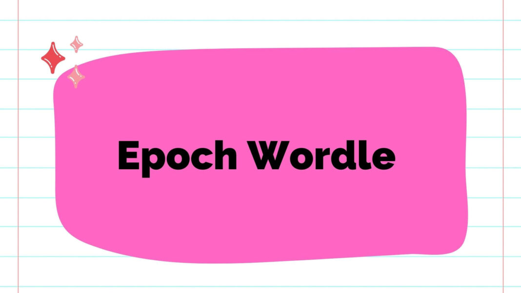 Epoch Wordle