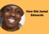 How Did Jamal Edwards