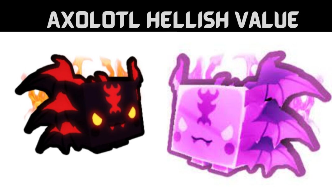 Axolotl Hellish Value