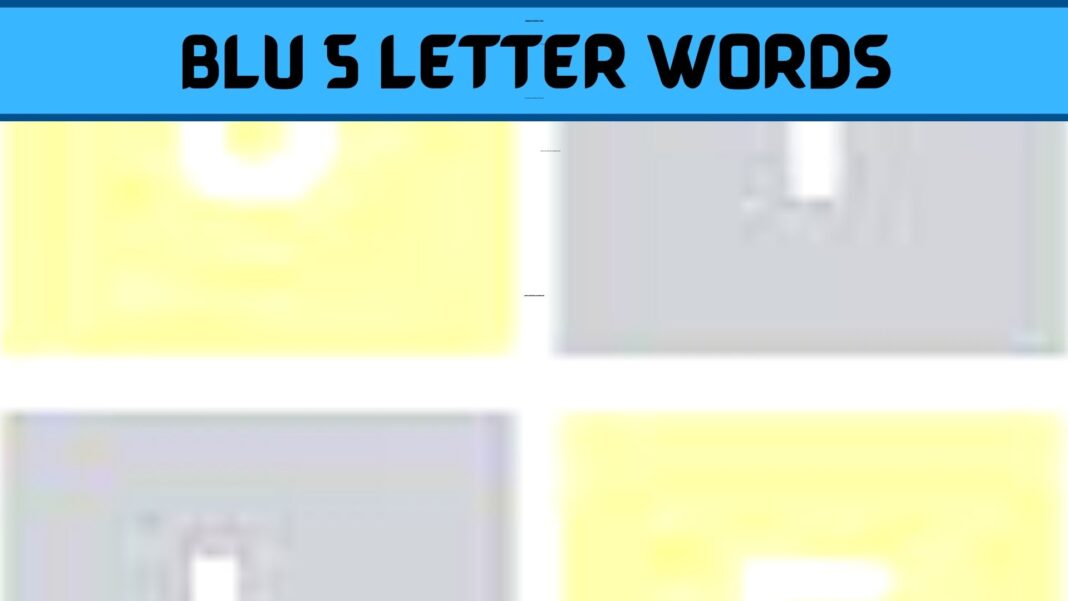 Blu 5 Letter Words