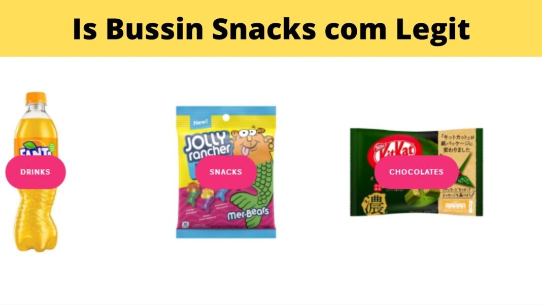 Is Bussin Snacks com Legit