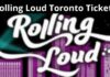 Rolling Loud Toronto Tickets
