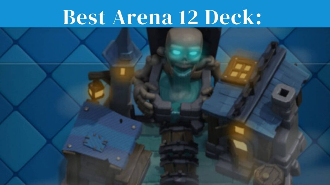 Best Arena 12 Deck