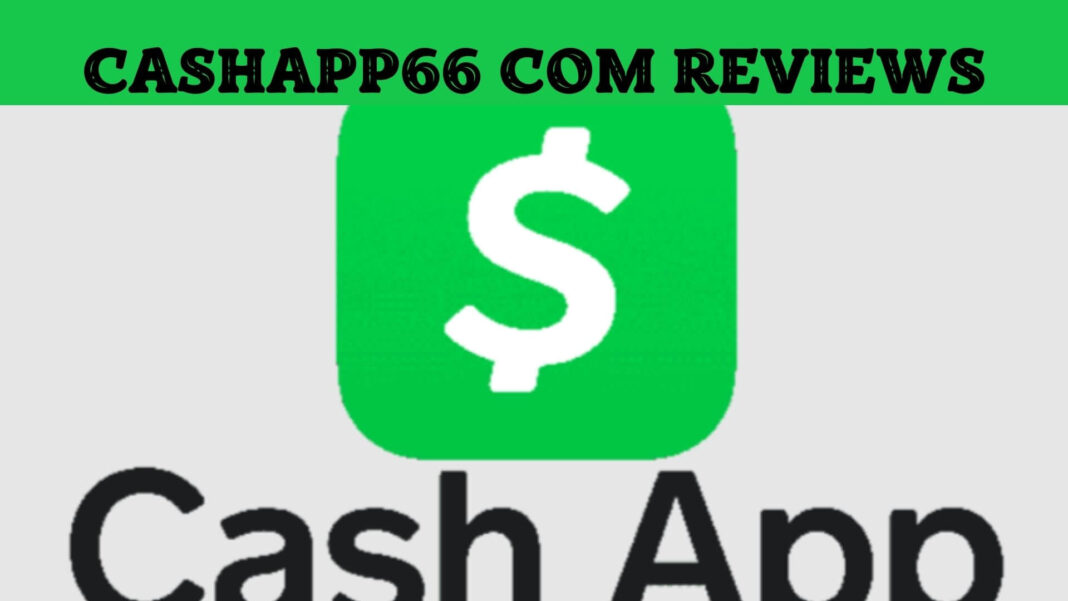 Cashapp66 com Reviews