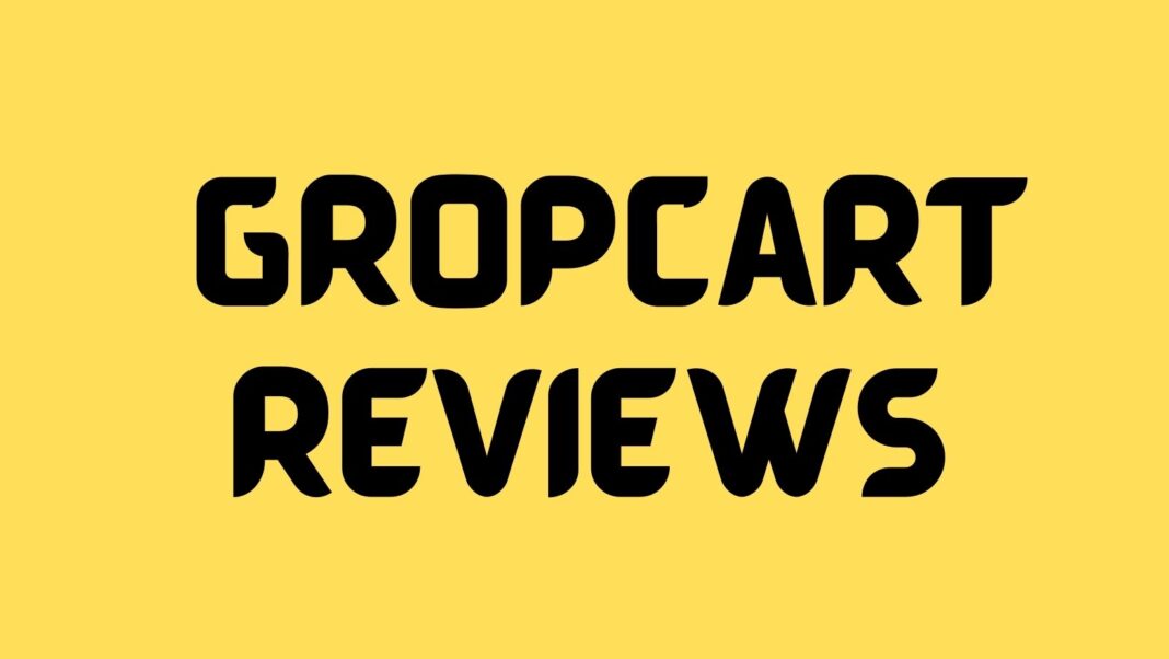 Gropcart Reviews