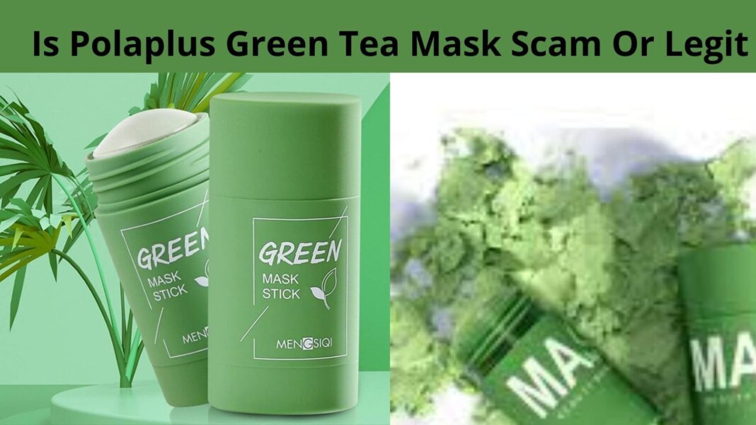 Is Polaplus Green Tea Mask Scam Or Legit