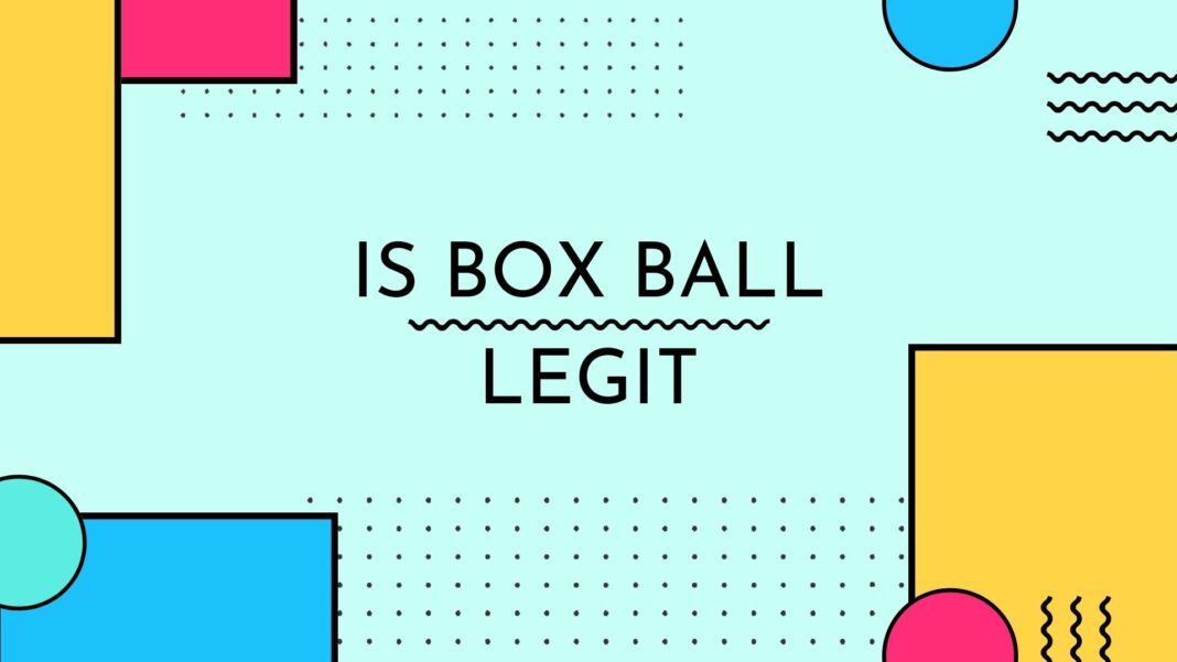 Is Box Ball Legit