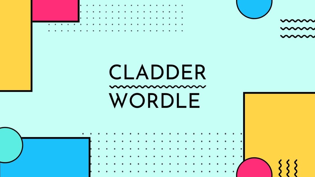 Cladder Wordle