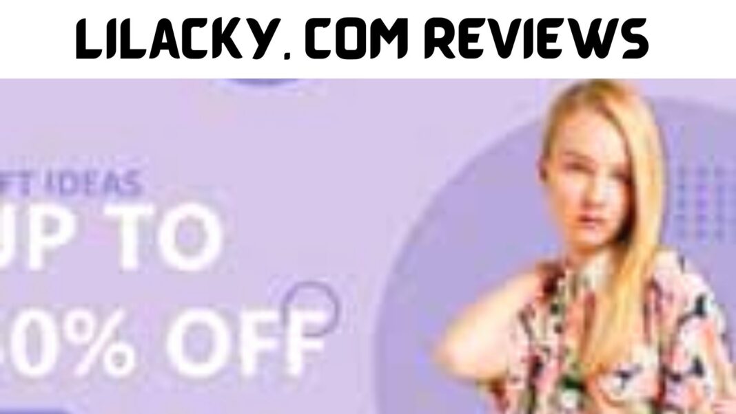 Lilacky. com Reviews