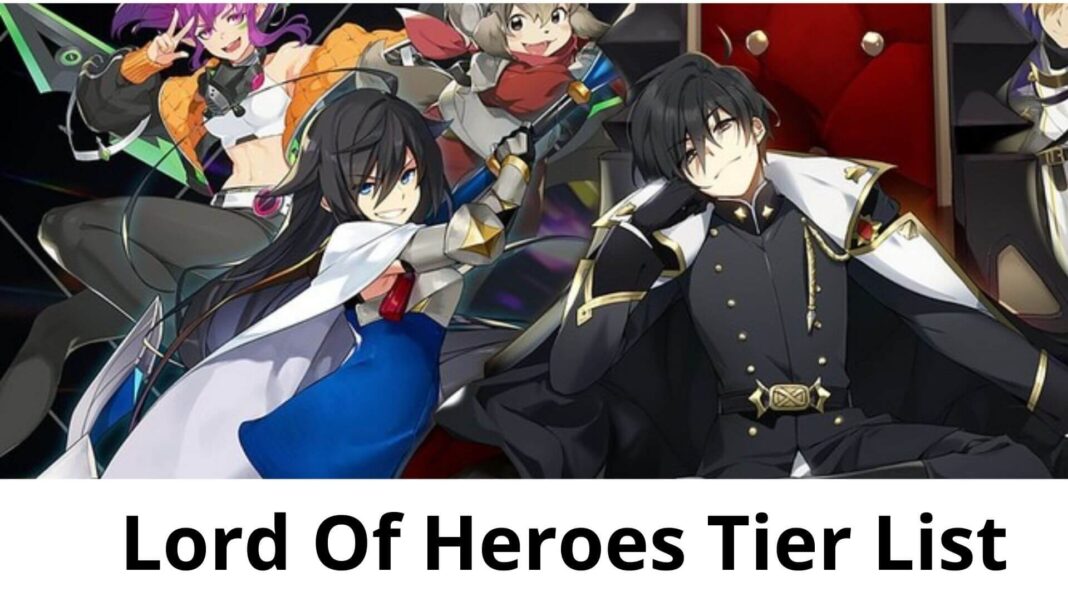 Lord Of Heroes Tier List