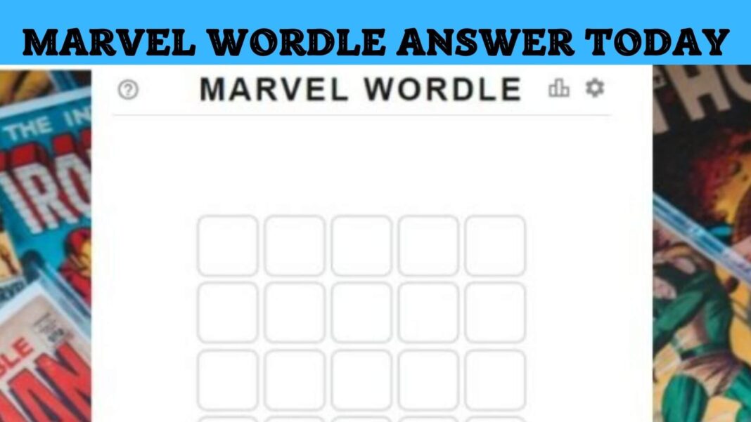 Marvel Wordle Answer Today