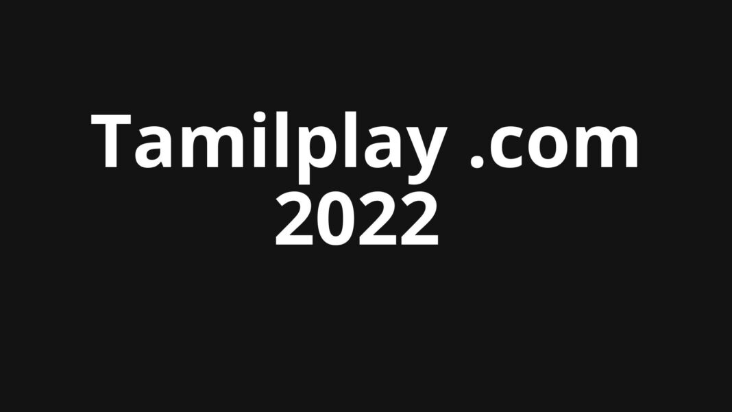 Tamilplay .com 2022