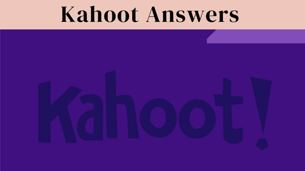 Kahoot Answers
