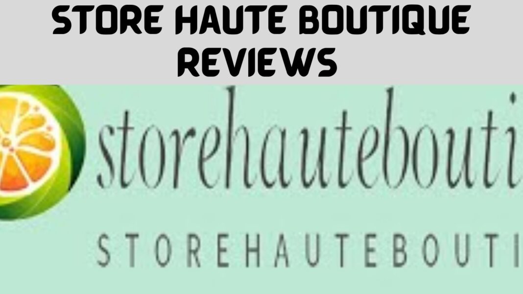 Store Haute Boutique Reviews