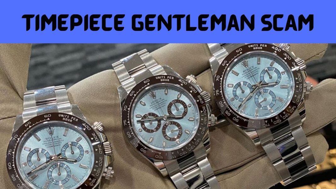Timepiece Gentleman Scam