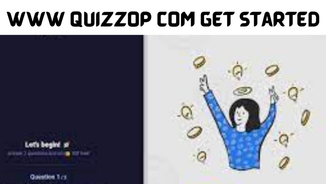 WWW Quizzop Com Get Started
