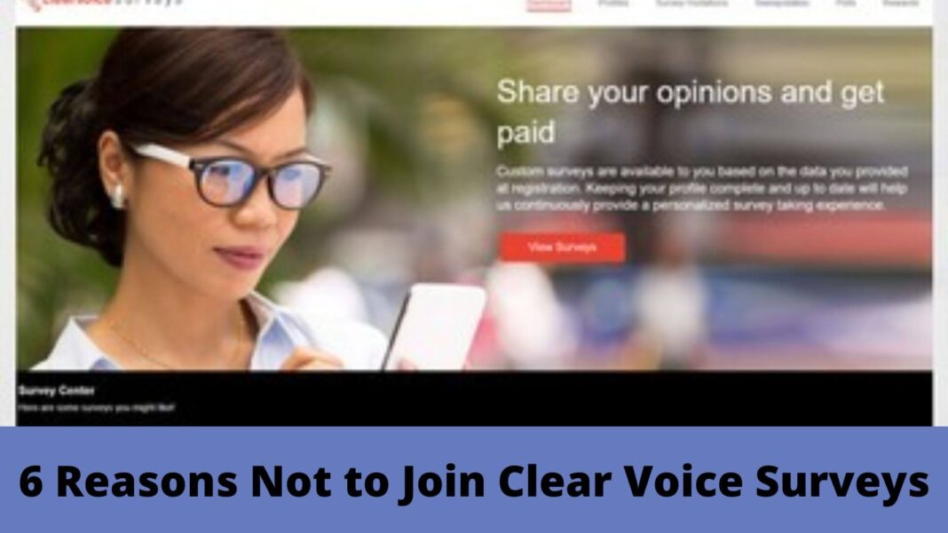 6 Reasons Not to Join Clear Voice Surveys