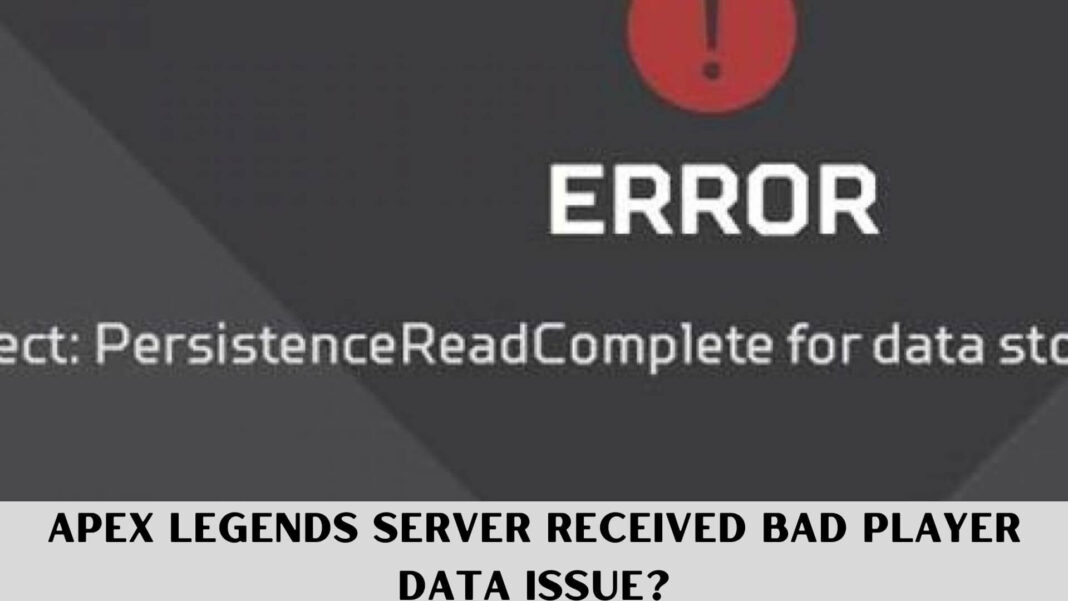 Apex Legends Server Received Bad Player Data Issue