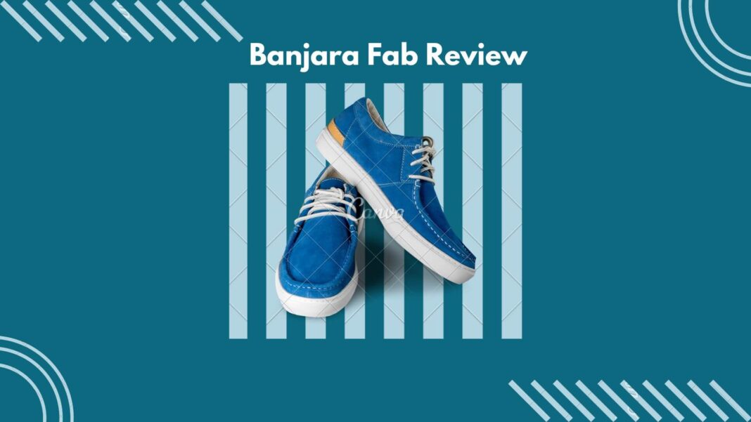 Banjara Fab Review