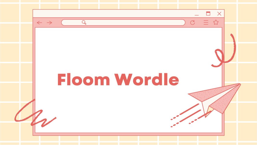 Floom Wordle