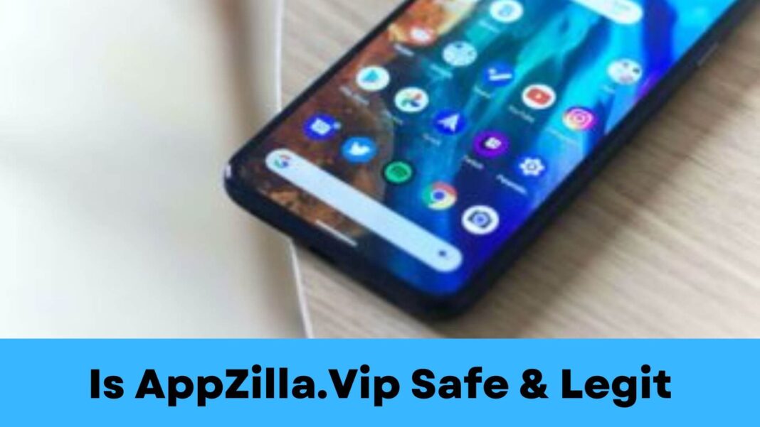 Is AppZilla.Vip Safe & Legit