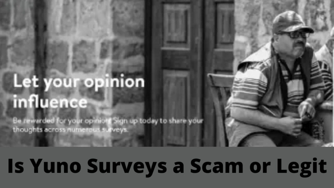 Is Yuno Surveys a Scam or Legit