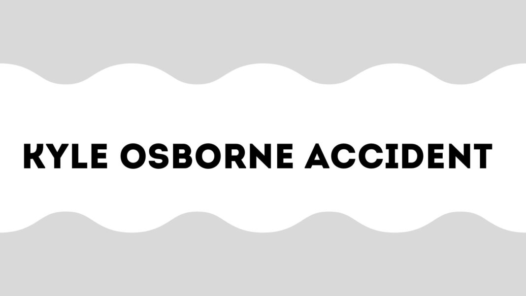 Kyle Osborne Accident