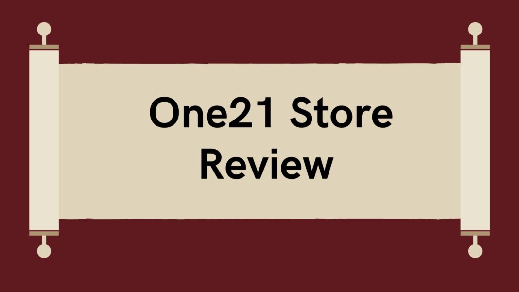 One21 Store Review