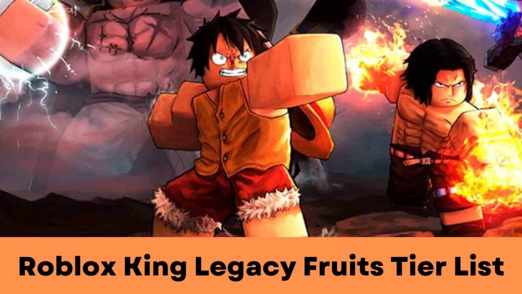 Roblox King Legacy Fruits Tier List