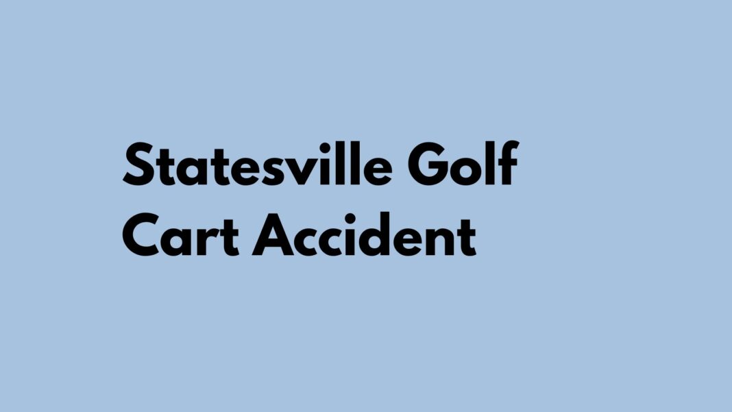 Statesville Golf Cart Accident