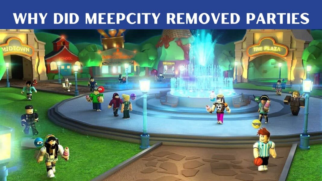 Why Did Meepcity Removed Parties