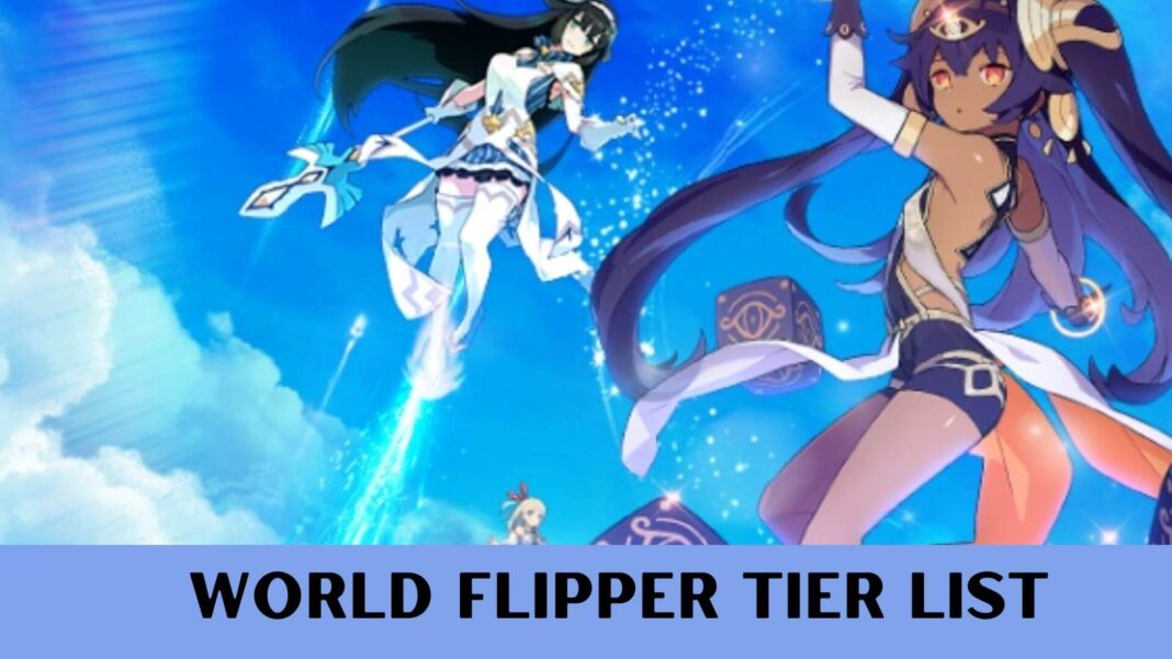 World Flipper Tier List