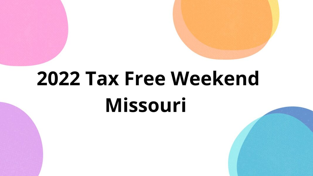 2022 Tax Free Weekend Missouri