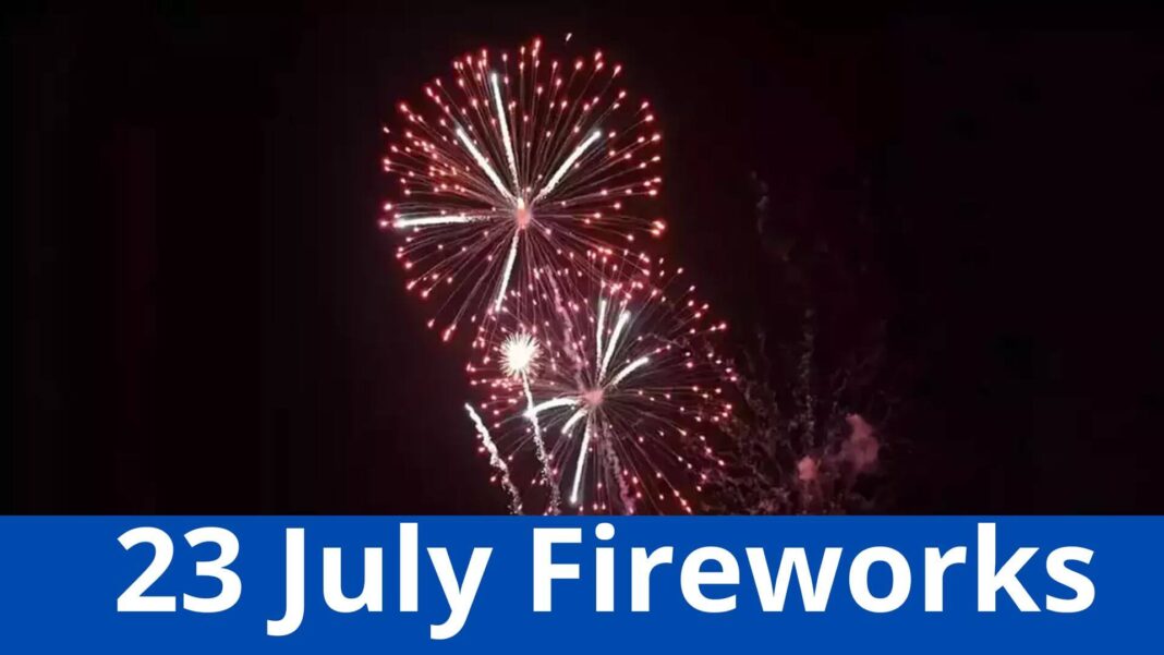 23 July Fireworks