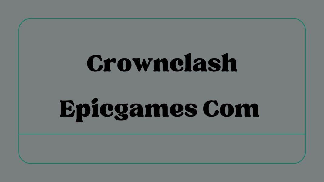 Crownclash Epicgames Com