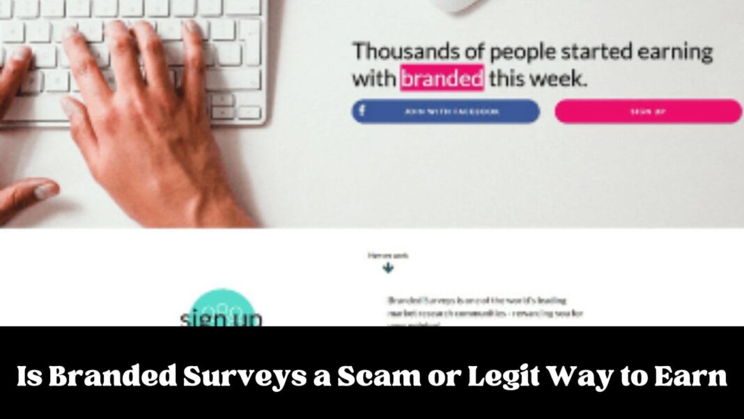 Is Branded Surveys a Scam or Legit Way to Earn