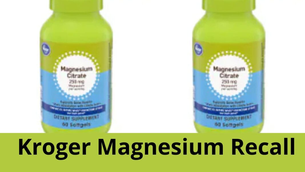 Kroger Magnesium Recall