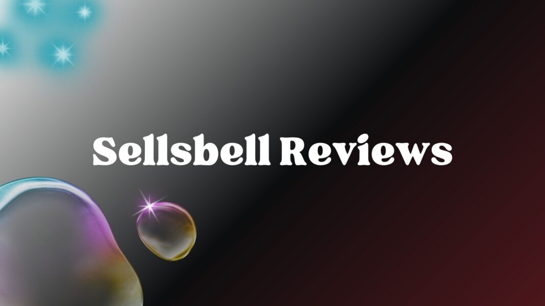 Sellsbell Reviews
