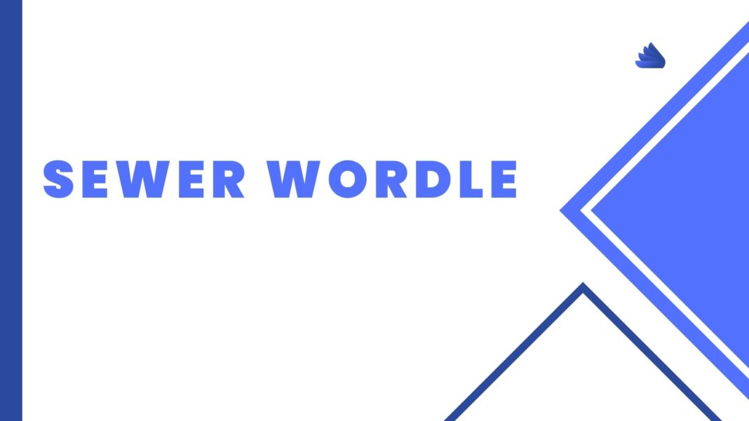 Sewer Wordle