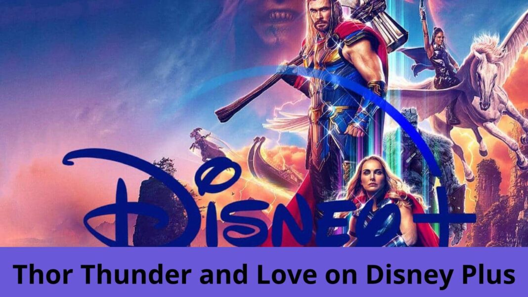 Thor Thunder and Love on Disney Plus