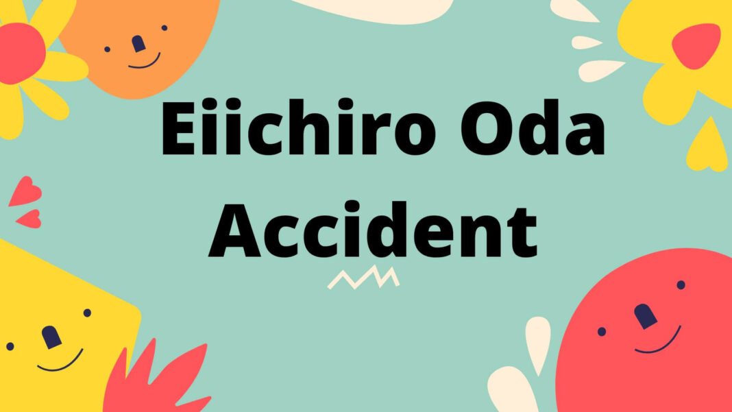 Eiichiro Oda Accident