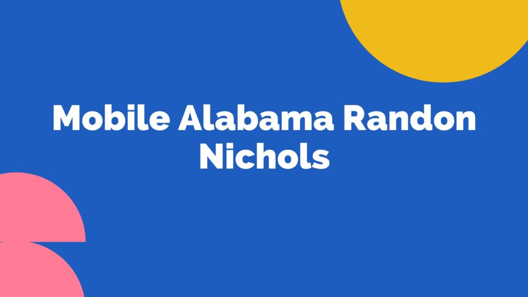 Mobile Alabama Randon Nichols