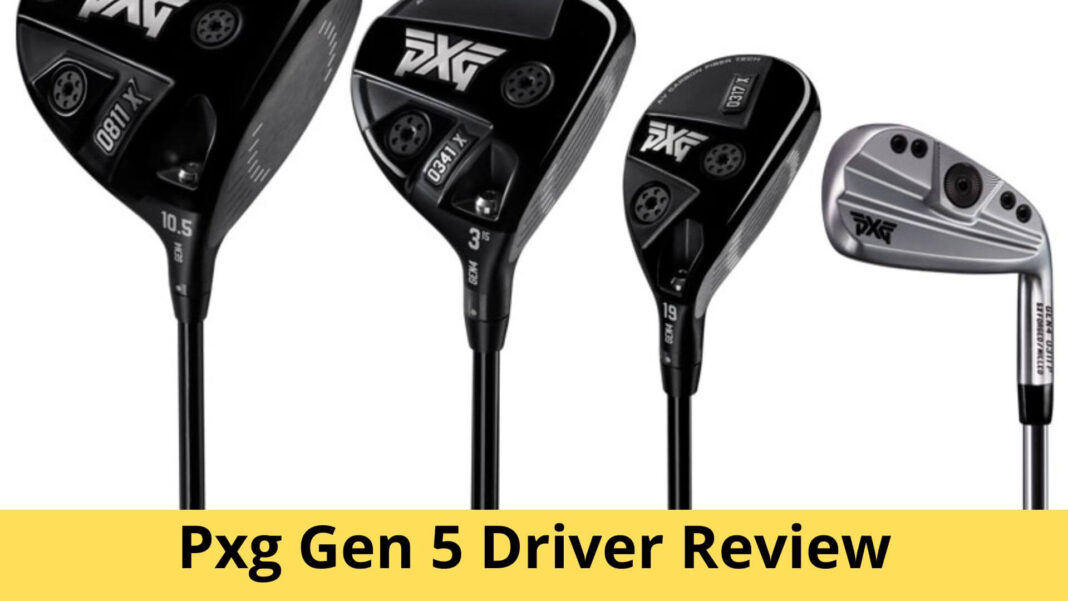 Pxg Gen 5 Driver Review