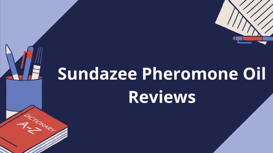 Sundazee Pheromone Oil Reviews