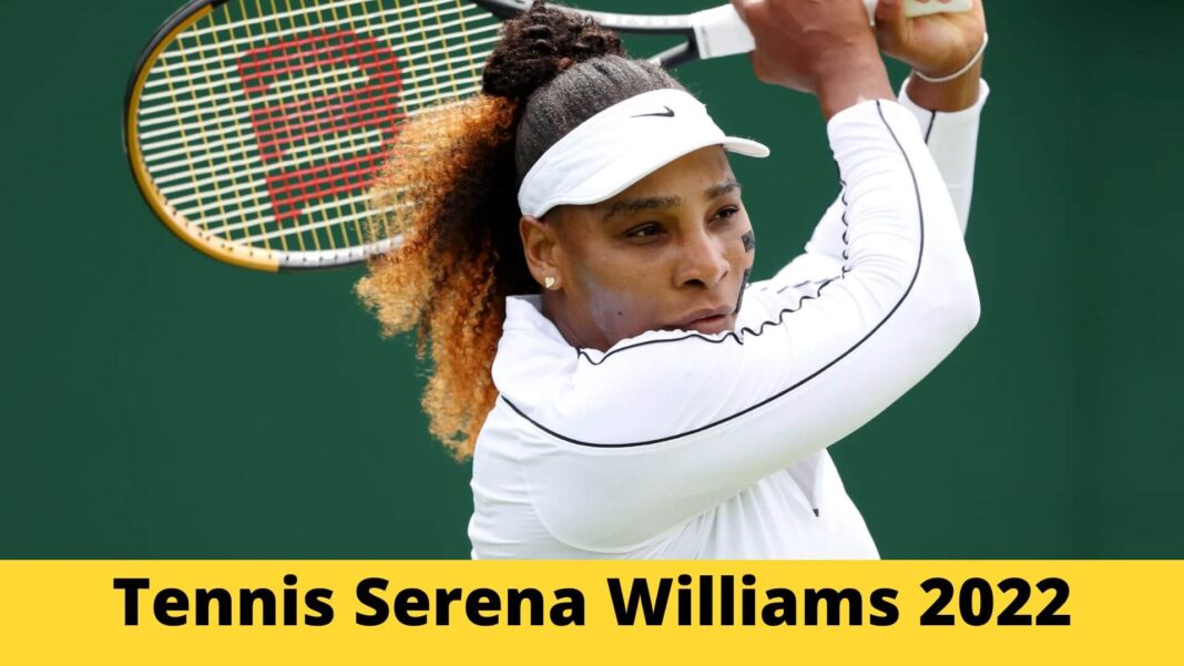 Tennis Serena Williams 2022