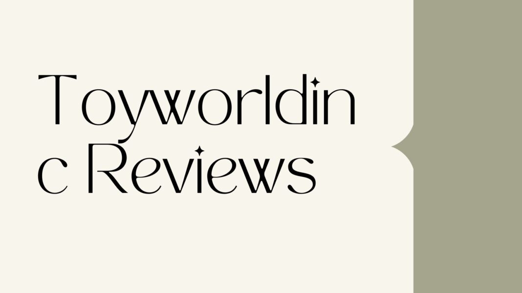 Toyworldinc Reviews