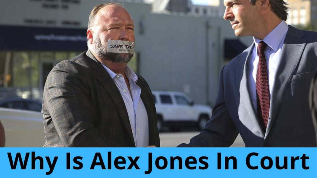 Why Is Alex Jones In Court