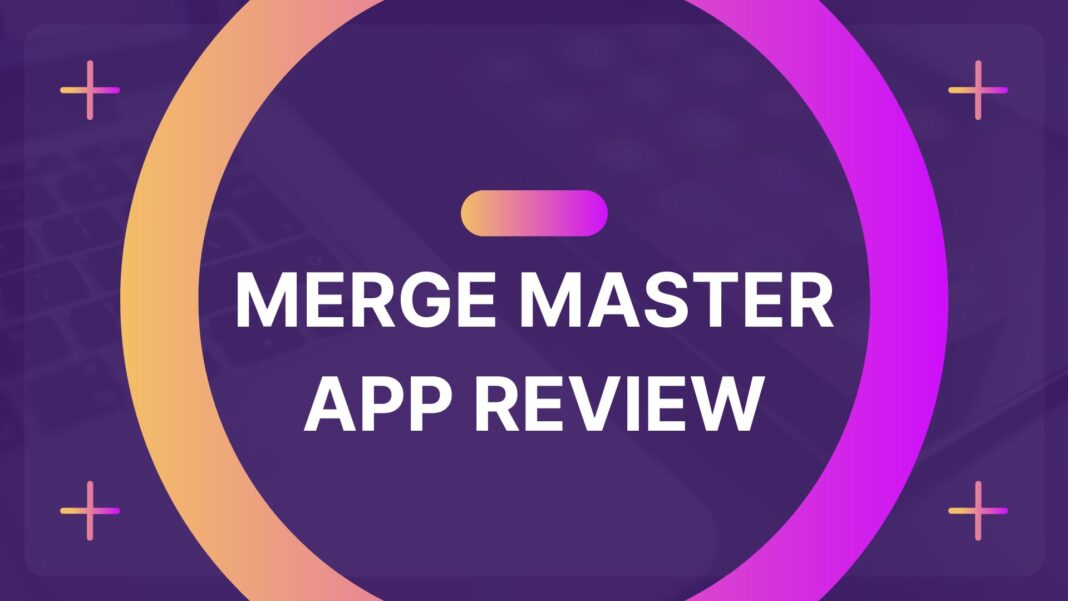 Merge Master App Review
