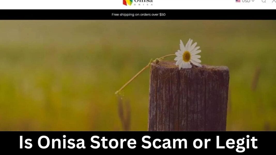 Is Onisa Store Scam or Legit