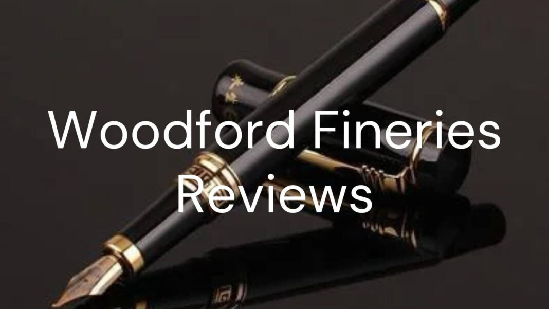 Woodford Fineries Reviews